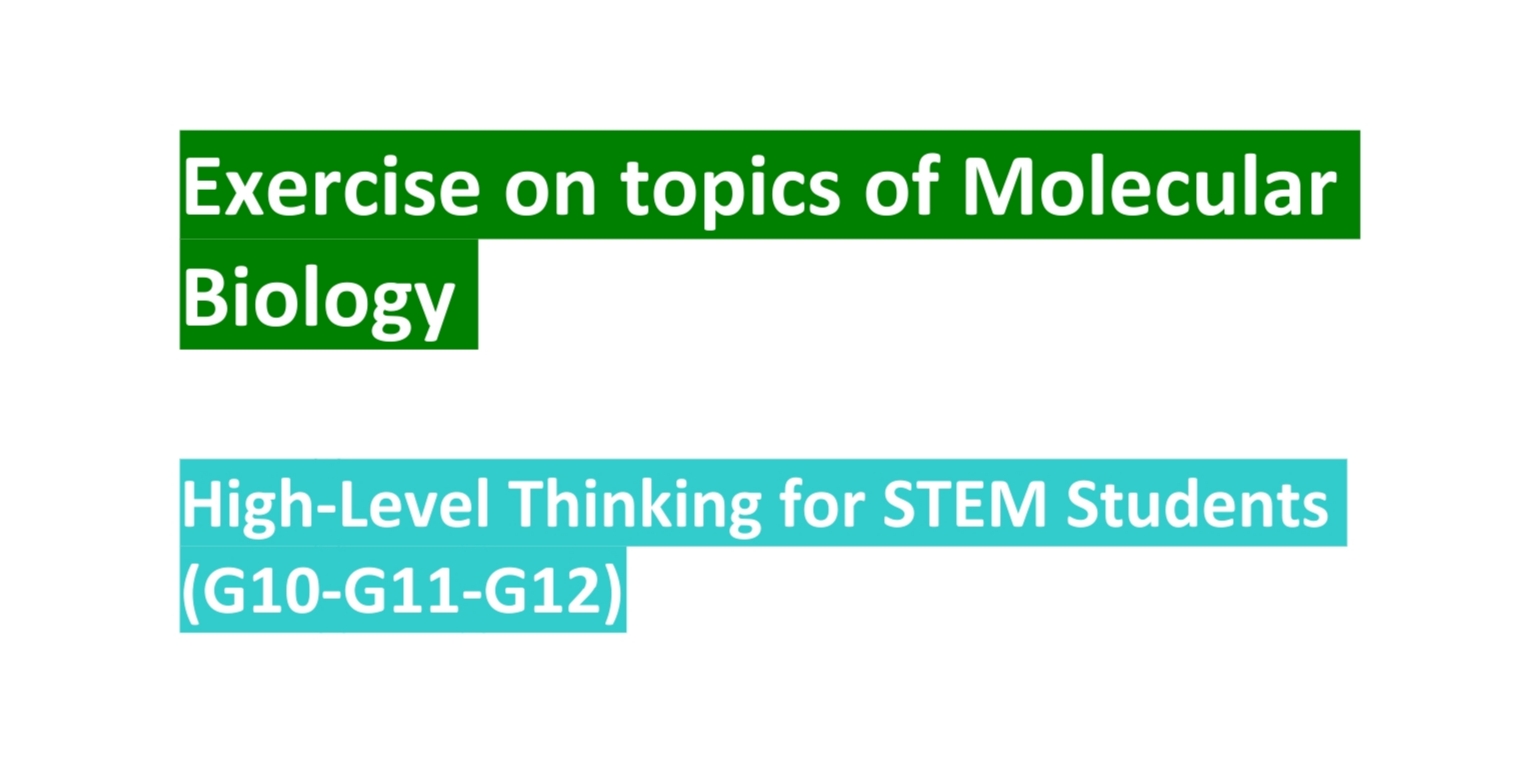 Free exercise on molecular biology LO4,5