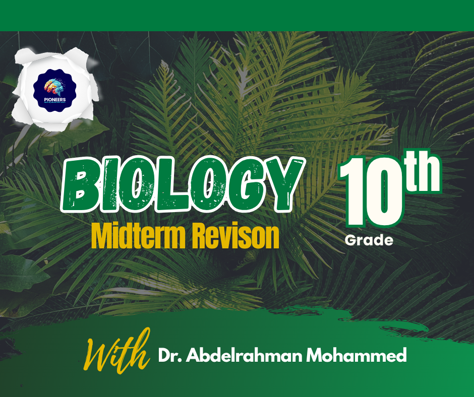 G10 Biology Midterm Revision - S2