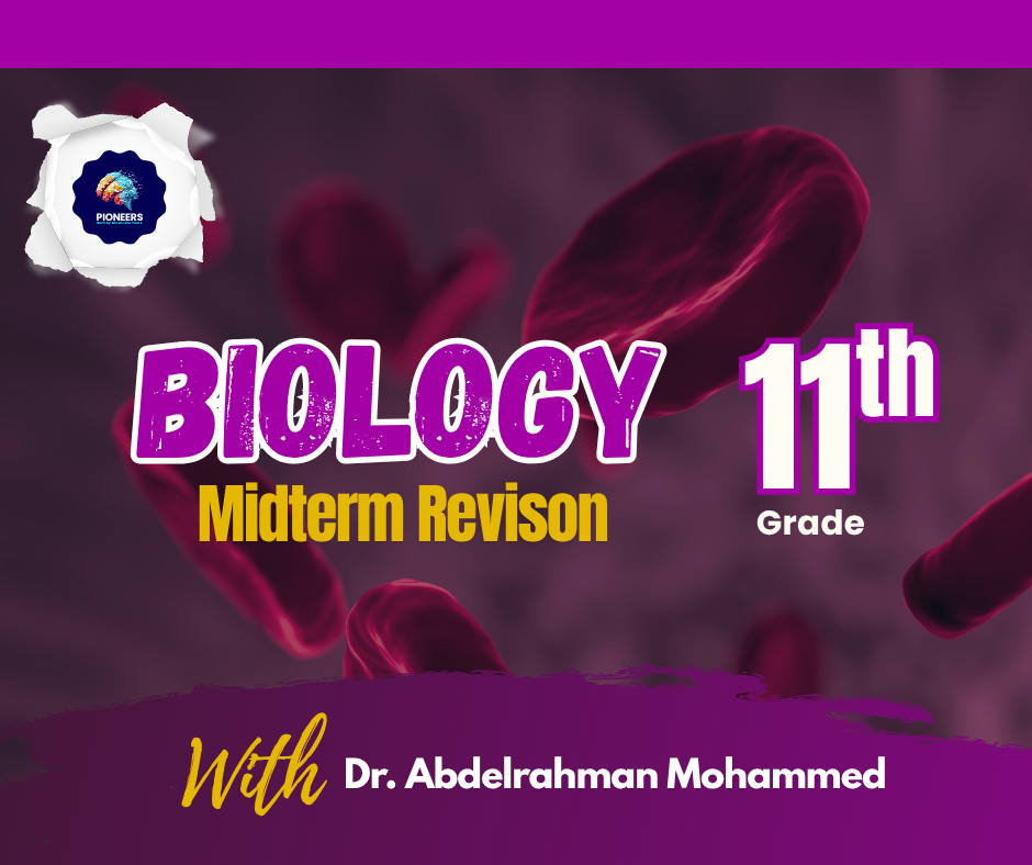 G11 Biology Midterm Revision - S2